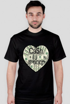 CASH IS GOOD