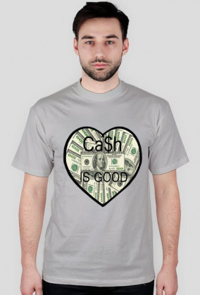 CASH IS GOOD