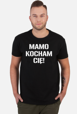 T-shirt MAMO KOCHAM CIĘ !