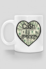 Kubek Cash is good