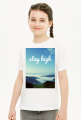 T-shirt Stay High