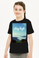 T-shirt Stay High