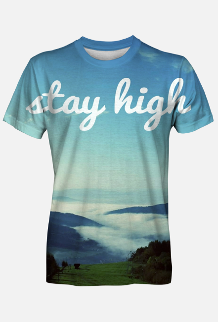 T-shirt Stay High