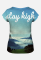 T-shirt Stay High