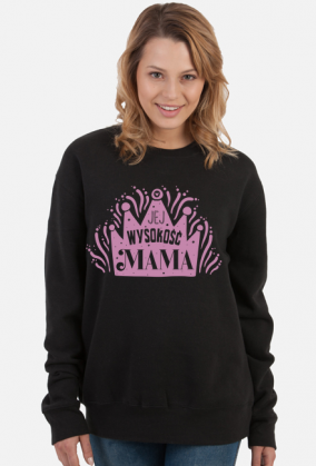 Jej Wysokość MAMA II BLUZA