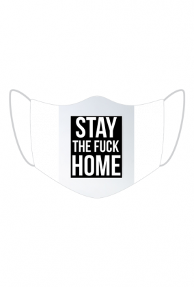 Maska Stay The Fuck Home