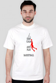 Keep calm and play basketball