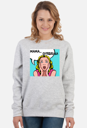 Bluza Mama Ostrzegała
