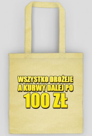 100 ZŁ DZIWKI (EKO BAG)