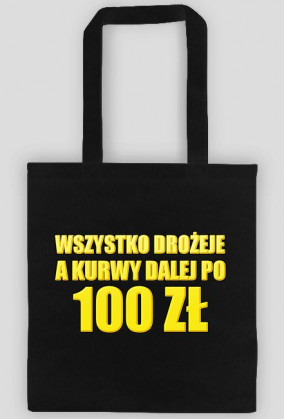 100 ZŁ DZIWKI (EKO BAG)