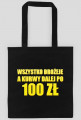 100 ZŁ DZIWKI (EKO BAG)