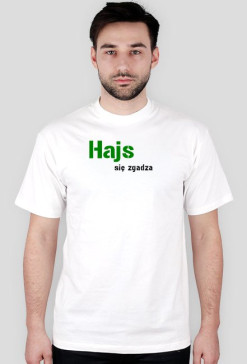 T-shirt Hajs się zgadza