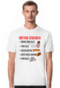 Stolarz. Prezent dla Stolarza. Koszulka dla Stolarza. Prezent Stolarski
