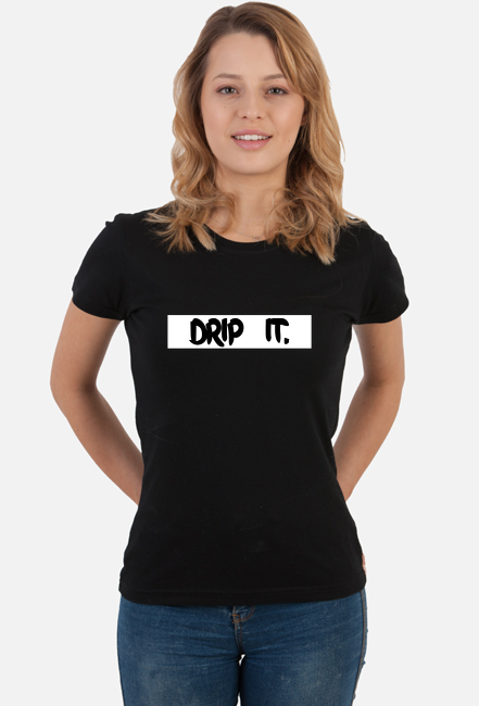 KOSZULKA DAMSKA | DRIP IT. | CZARNA