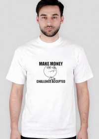 Make money-Challenge Accepted