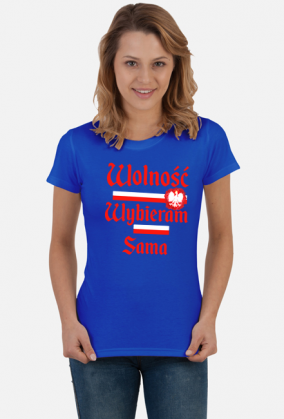 Koszulka Wolność wybieram sama
