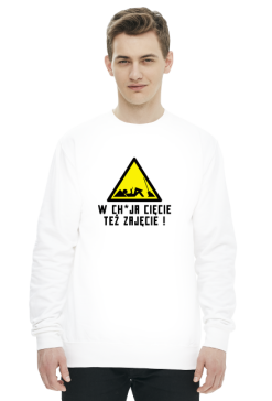 W chuja cięcie też zajęcie (bluza męska klasyczna) cg