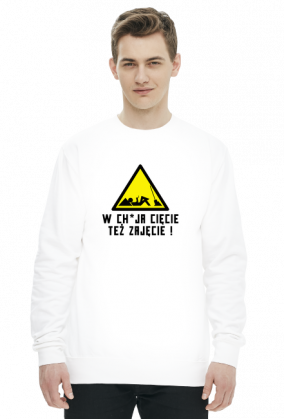W chuja cięcie też zajęcie (bluza męska klasyczna) cg