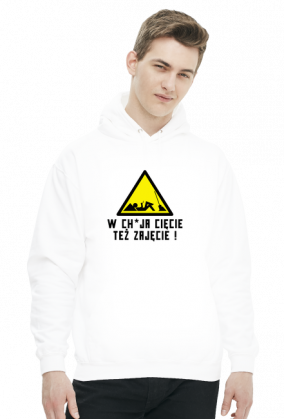 W chuja cięcie też zajęcie (bluza męska kaptur) cg