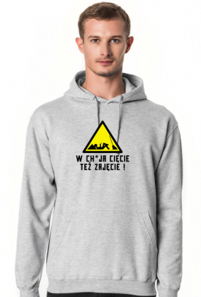 W chuja cięcie też zajęcie (bluza męska kaptur) cg