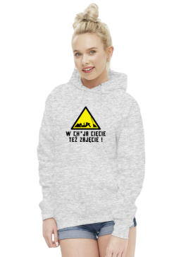 W chuja cięcie też zajęcie (bluza damska kaptur) cg