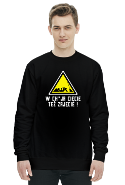 W chuja cięcie też zajęcie (bluza męska klasyczna) jg