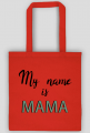 My name is mama