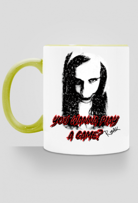 Kubek "You wanna play a game?"