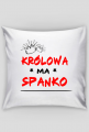 Poszewka - Królowa ma spanko.