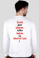 Bluza Życie jest piękne...