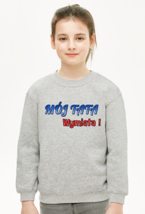 mój tata bluza