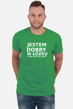 Koszulka JESTEM DOBRY W LOZKU