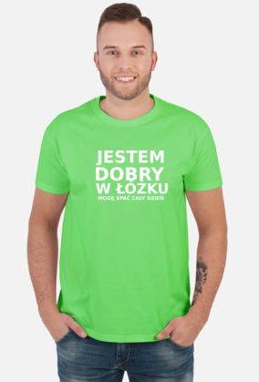 Koszulka JESTEM DOBRY W LOZKU