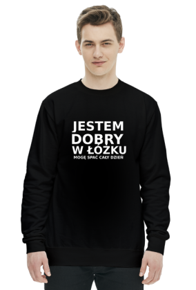 Bluza JESTEM DOBRY W LOZKU