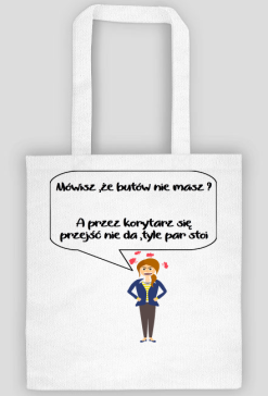 Mama. Mówisz ,że butów nie masz