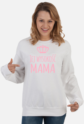 Dzień Matki - Jej wysokość mama - bluza