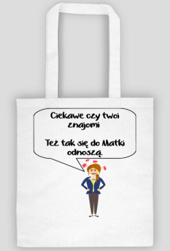 Mama. Ciekawe czy Twoi Znajomi