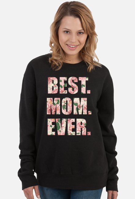 Bluza Best Mom Ever