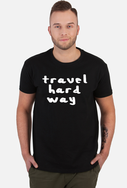 travel hard way