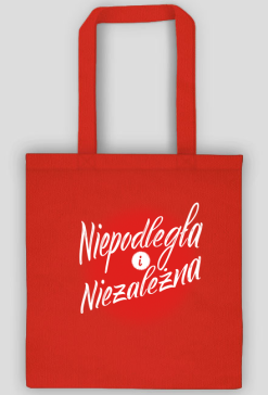 Torba Niepodległa i Niezależna hasła koszulki patriotyczne, koszulka narodowca dla patrioty