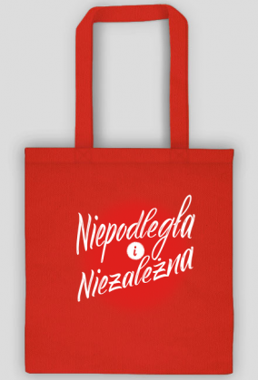 Torba Niepodległa i Niezależna hasła koszulki patriotyczne, koszulka narodowca dla patrioty