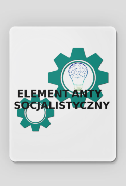 ELEMENT ANTYSOCJALISTYCZNY  (podkładka pod mysz)