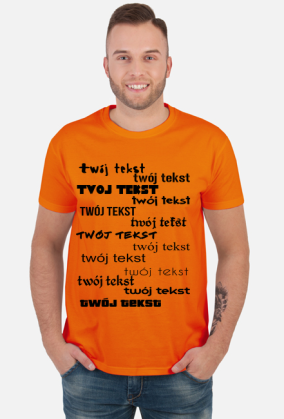 Koszulka - Miejsce na twój tekst.