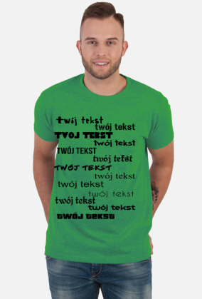 Koszulka - Miejsce na twój tekst.