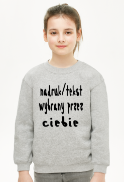Bluza - Miejsce na twój tekst/nadruk