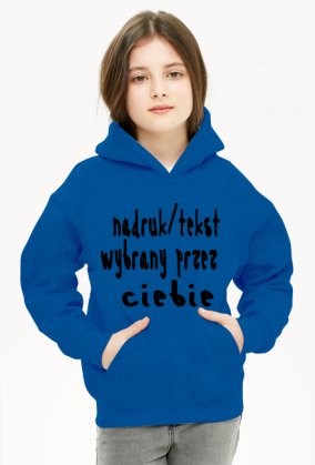 Bluza - Miejsce na twój tekst/nadruk