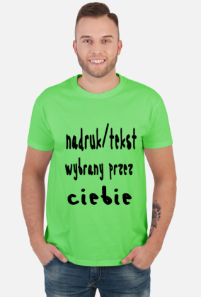 Koszulka - Miejsce na twój tekst/ nadruk