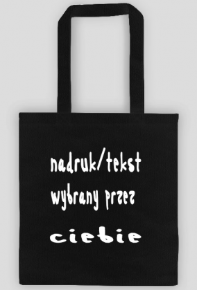 Torba - Miejsce na twój tekst/nadruk