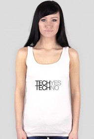 Techyes, techno - na ramiączkach