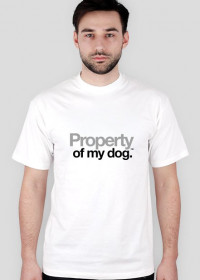 Property Of My Dog - T-Shirt